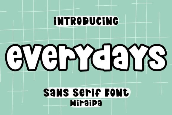 Everydays: A Playful Font for Creative Projects