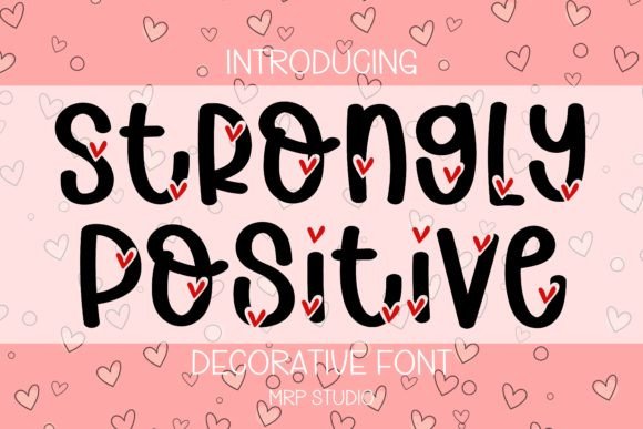 Strongly Positive Adds a Touch of Joy to Every Project